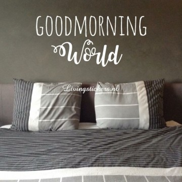 Slaapkamersticker Goodmorning world