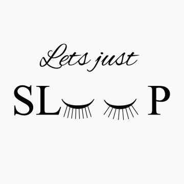 Slaapkamersticker Lets just sleep