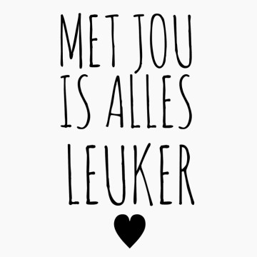 Slaapkamersticker Met jou is alles leuker