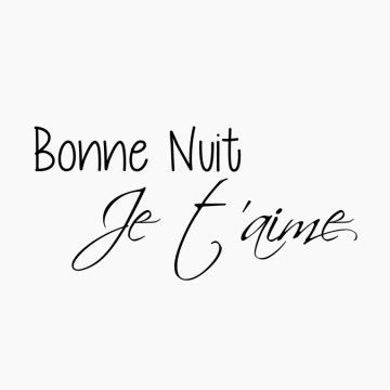 Slaapkamersticker Bonne nuit je t'aime