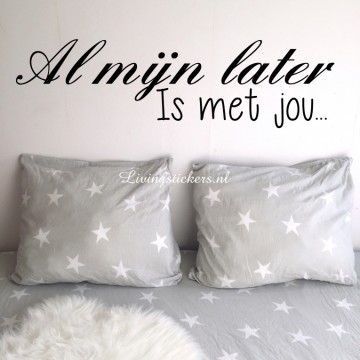 Slaapkamersticker Al mijn later