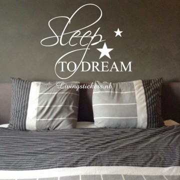 Slaapkamersticker Sleep to dream