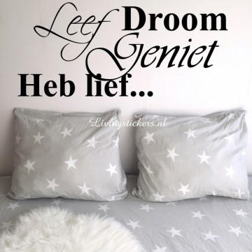 Slaapkamersticker Leef droom geniet!
