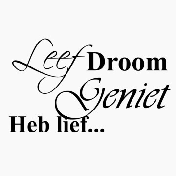 Slaapkamersticker Leef droom geniet!